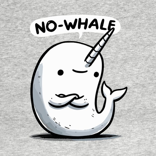 No Whale Narwhale by DoodleDashDesigns